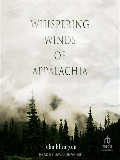 Title details for Whispering Winds of Appalachia by John Ellington - Available